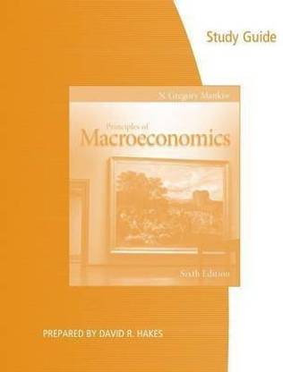 Study Guide for Mankiw's Principles of Macroeconomics