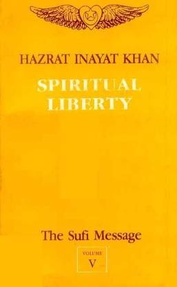The Sufi Message: Spiritual Liberty v. 5