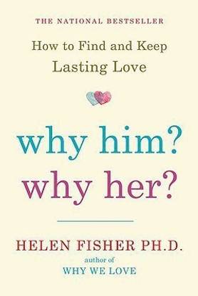 Why Him? Why Her?