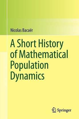 A Short History of Mathematical Population Dynamics