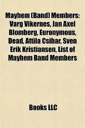 Mayhem (Band) Members