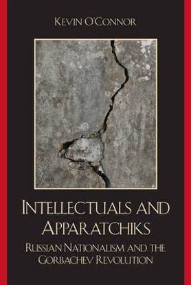 Intellectuals and Apparatchiks