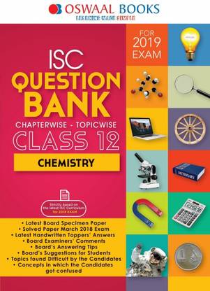 Oswaal Isc Question Bank Class 12 Chemistry Chapterwise & Topicwise  - For 2019 Exam