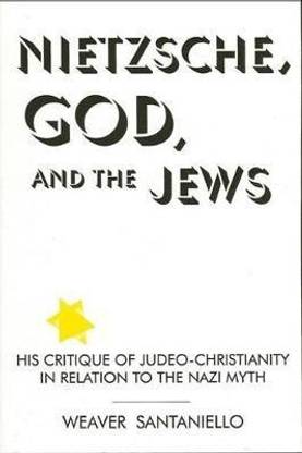 Nietzsche, God, and the Jews