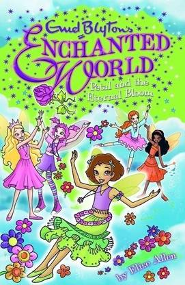 Enid Blyton's Enchanted World: Petal and the Eternal Bloom  - Petal and the Eternal Bloom