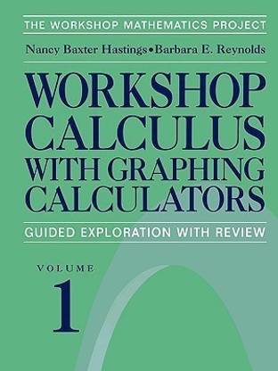 Workshop Calculus with Graphing Calculators