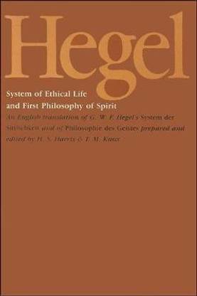 Hegel's System of Ethical Life and First Philosophy of Spirit