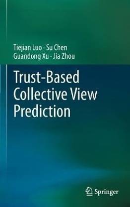 Trust-based Collective View Prediction