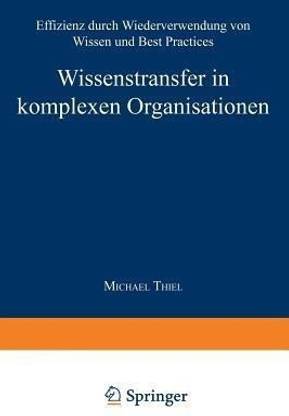 Wissenstransfer in komplexen Organisationen