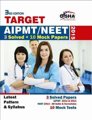 Target Aipmt 2015 (2012-14 Aipmt/ Neet Solved Papers + 10 Mock Papers)
