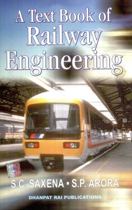 A Textbook of Railway Engineering