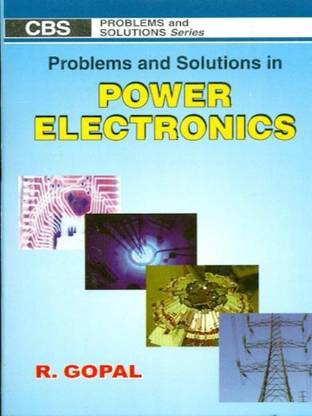 Problems and Solutions in Power Electronics