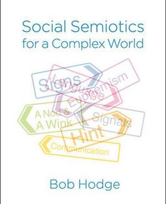 Social Semiotics for a Complex World
