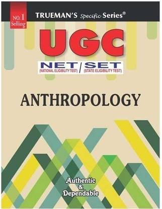 Trueman's NTA UGC NET Anthropology | Covers 3800+ MCQ's with Answers & Important Solutions | For Examination June 2024 2023 Edition