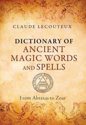 Dictionary of Ancient Magic Words and Spells