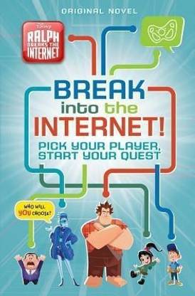 Ralph Breaks the Internet: Break Into the Internet!
