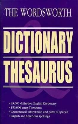 The Wordsworth Dictionary and Thesaurus