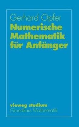 Numerische Mathematik fuer Anfaenger