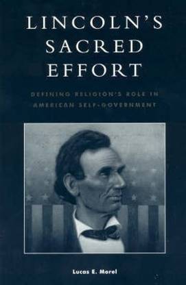 Lincoln's Sacred Effort