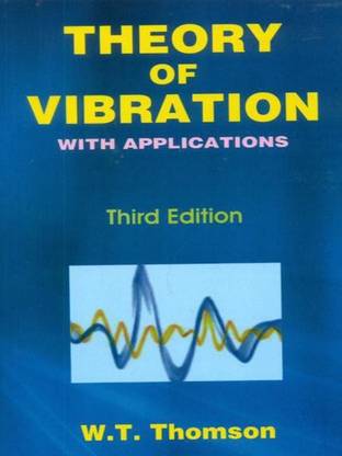 Theory of Vibration with Application