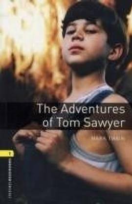 Oxford Bookworms Library: Level 1: The Adventures of Tom Sawyer