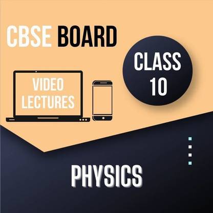 Study At Home CBSE Class 10 - Physics | Video Lecture