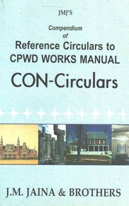 Compendium Of Reference Circulars Of CPWD Works Manual Con-Circulars