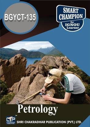BGYCT 135 Petrology IGNOU Bachelor Of Science (BSCG) Geology IGNOU STUDY NOTES