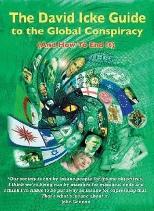 The David Icke Guide to the Global Conspiracy (and How to End It)