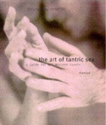 The Art of Tantric Sex