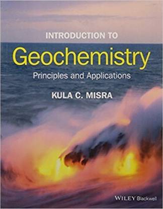 Introduction to Geochemistry: Principles and Applications