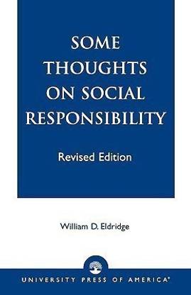 Some Thoughts on Social Responsibility