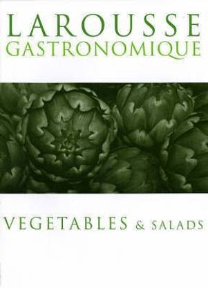 Larousse Vegetables & Salads