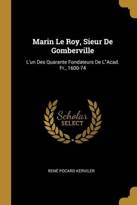 Marin Le Roy, Sieur De Gomberville