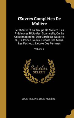 OEuvres Completes De Moliere