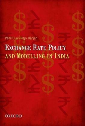Exchange Rate Policy and Modelling in India