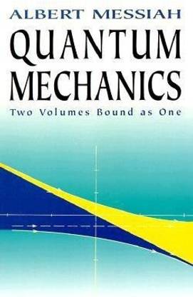 Quantum Mechanics: Volume 1