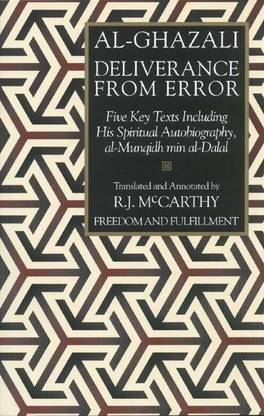 Al-Ghazali's Deliverance from Error and Other Works