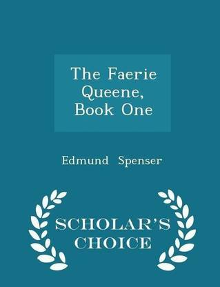 The Faerie Queene, Book One - Scholar's Choice Edition