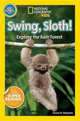 Swing, Sloth! (National Geographic Kids Readers, Pre-Reader)