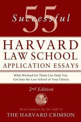 55 Successful Harvard Law School Application Essays