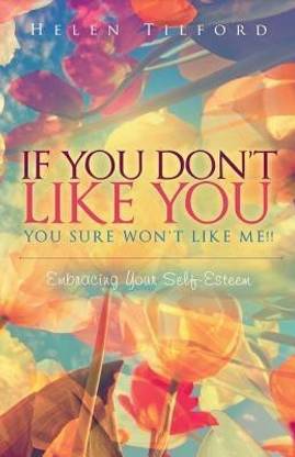 If You Don't Like You - You Sure Won't Like Me!!