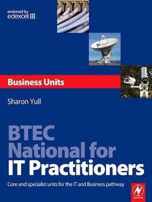 BTEC National for IT Practitioners: Business Units