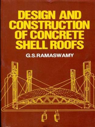 Design and Construction of Concrete Shell Roofs