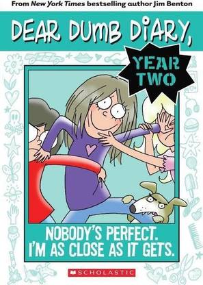 Nobody's Perfect. I'm as Close as it Gets. (Dear Dumb Diary #3)