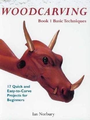 Woodcarving: Basic Techniques Bk. 1