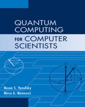 Quantum Computing for Computer Scientists
