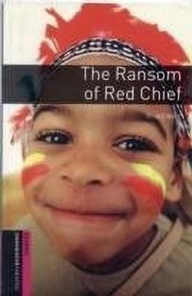 Oxford Bookworms Library: Starter Level:: The Ransom of Red Chief