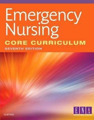 Emergency Nursing Core Curriculum