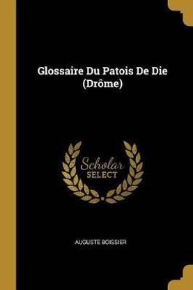 Glossaire Du Patois De Die (Drome)